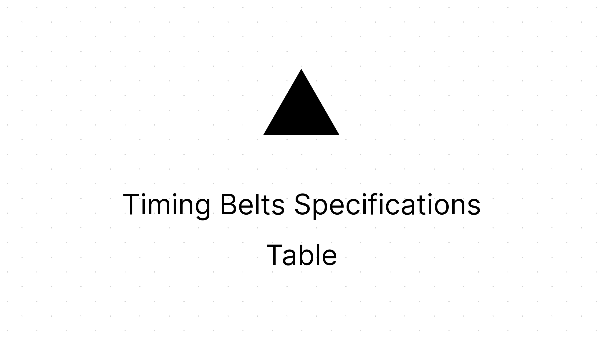 Timing Belts Specifications Table Eezee